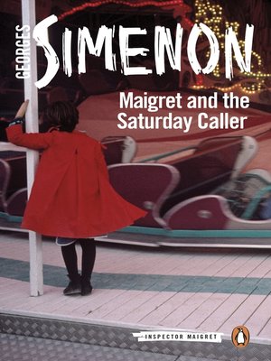 cover image of Maigret and the Saturday Caller